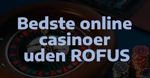 Casino Uden om Rufus En Guide til Ansvarligt Spil