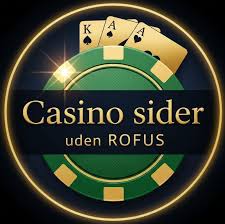 De Bedste Online Casinoer Uden Rofus – Spil Trygt og Sikkert