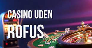 Udforskning af EU Casino uden ROFUS Fordele og Udfordringer Udforskning af EU Casino uden ROFUS Fordele og Udfordringer