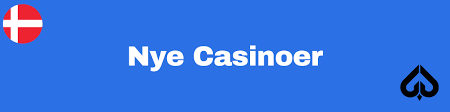 Nye Casinoer Oplev De Bedste Nye Online Spillemuligheder